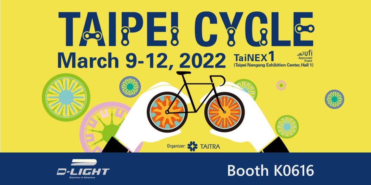 2022 Taipei Cycle Show DLight Booth K0616